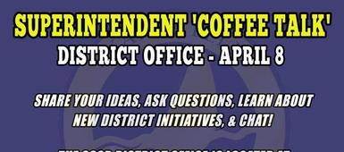 Superintendent 'Coffee Talk' Set for Monday, April 8