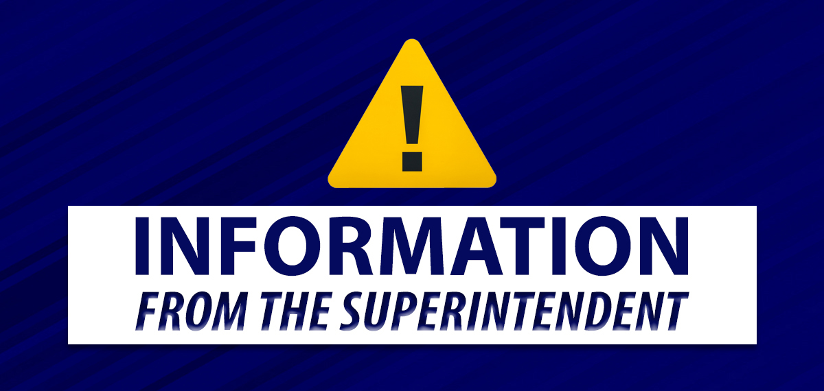 Information From The Superintendent