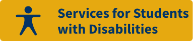 Click here to be directed to Services for students with disabilities