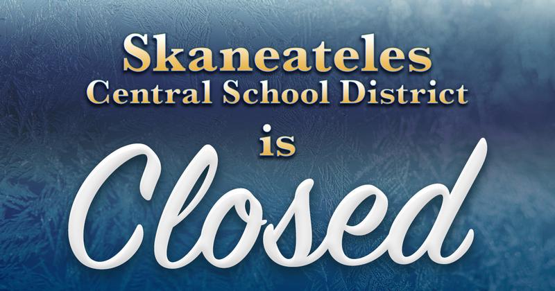 Skaneateles Central Schools are Closed, Thursday, 12/17