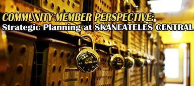 Community Member Perspective: Strategic Planning at Skaneateles Central